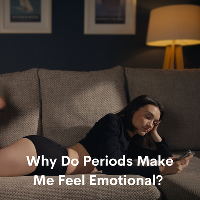Why Do Periods Make me Feel Emotional?