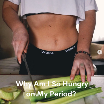 Why am I so Hungry on my Period?