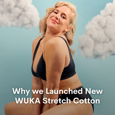 Why we Launched New WUKA Stretch™ Cotton