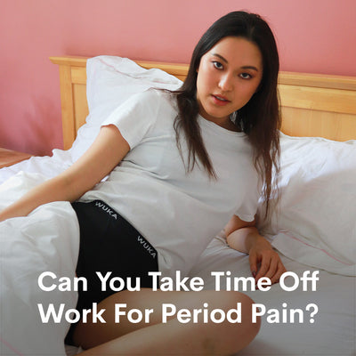 Can You Take Time Off Work For Period Pain? | WUKA
