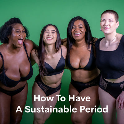 How To Have A Sustainable Period