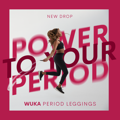 Why Did We Make WUKA Period Leggings?
