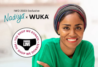 Nadiya x WUKA - Joining Forces to Tackle Period Poverty