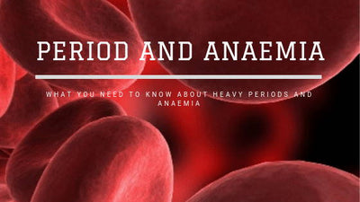 Heavy Periods and Anaemia; Everything You Need To Know